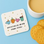 40th Birthday Gift Officially In My Four-Teas Coaster Funny