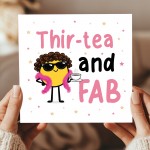 30th Birthday Card Thirtea And FAB Funny Card For Mum Sister