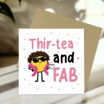 30th Birthday Card Thirtea And FAB Funny Card For Mum Sister