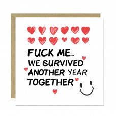 Funny Valentines Day Card for Her Him We Survived Another Year