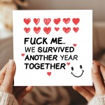 Funny Valentines Day Card for Her Him We Survived Another Year