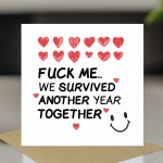Funny Valentines Day Card for Her Him We Survived Another Year