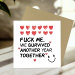 Funny Valentines Day Card for Her Him We Survived Another Year