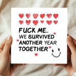 Funny Valentines Day Card for Her Him We Survived Another Year