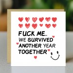 Funny Valentines Day Card for Her Him We Survived Another Year