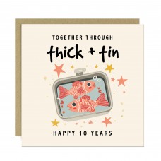 Happy 10th Anniversary Card Through Thick And Tin Anniversary