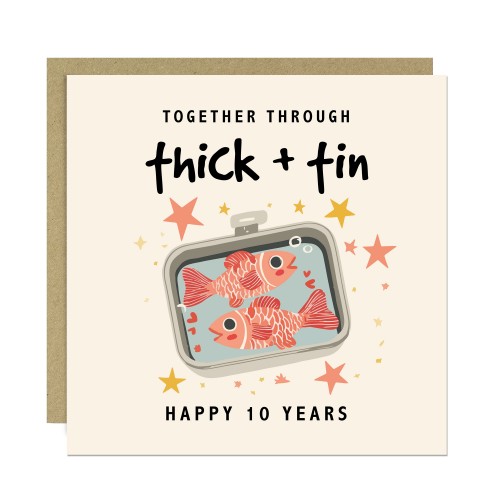 Happy 10th Anniversary Card Through Thick And Tin Anniversary