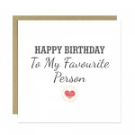 Happy Birthday Card To My Favourite Person Birthday Card For Him
