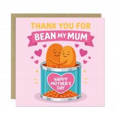 Funny Mothers Day Card Thank You For Bean My Mum Card For Mum