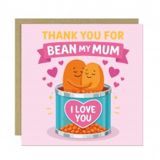 Card For Mum Mothers Day Card Thank You For Bean My Mum