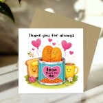 Thank You For Always Bean There Funny Thank You Card Thank You For Always Bean There Funny Thank You Card
