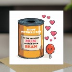 Funny Mothers Day Card Best Mum Theres EVER Bean Card For Mum Funny Mothers Day Card Best Mum Theres EVER Bean Card For Mum