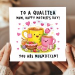 Funny Mothers Day Card To A Qualitea Mum Card For Mum