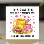 Funny Mothers Day Card To A Qualitea Mum Card For Mum