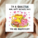Funny Mothers Day Card To A Qualitea Mum Card For Mum