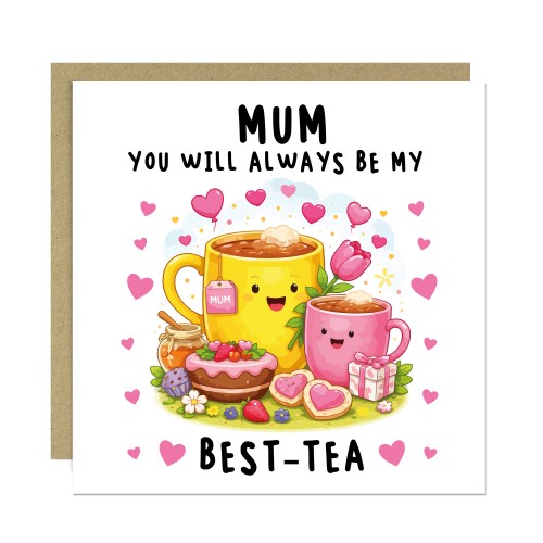 Cute Mothers Day Card Always Be My Best Tea Card For Mum