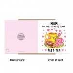 Cute Mothers Day Card Always Be My Best Tea Card For Mum