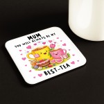 Funny Mum My Best-Tea Coaster Funny Gift Cute Gift for Mum