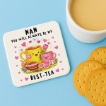 Funny Nan My Best-Tea Coaster Funny Gift Cute Gift for Nan