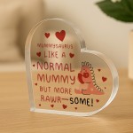 Gift for Mummy Handmade Heart Plaque Mummysaurus Rawrsome Gift