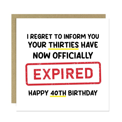 Funny 40th Birthday Card for Him Her Expired Birthday Card