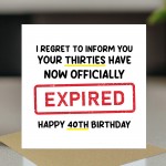 Funny 40th Birthday Card for Him Her Expired Birthday Card