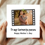 Personalised Mother's Day Card With Photo My Favourite Person