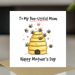 Mothers Day Card To My Bee Utiful Mum Funny Mothers Day Card Mothers Day Card To My Bee Utiful Mum Funny Mothers Day Card