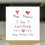 Mothers Day Card Mum Nanny Our Everything Cards For Mothers Day