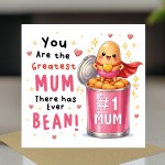 Hilarious Mothers Day Card Greatest Mum Ever BEAN Thank You Card