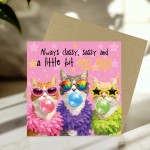 Funny Women Birthday Cards Sassy Cat Card For Best Friend BFF
