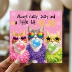 Funny Women Birthday Cards Sassy Cat Card For Best Friend BFF