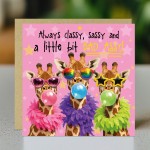 Funny Women Birthday Cards, Sassy Giraffe Card For Best Friend