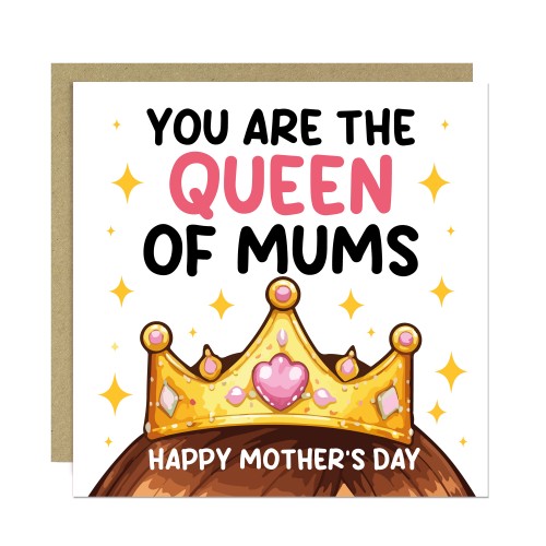 Cute Mothers Day Card Queen Of Mums Card For Mothers Day