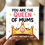Cute Mothers Day Card Queen Of Mums Card For Mothers Day