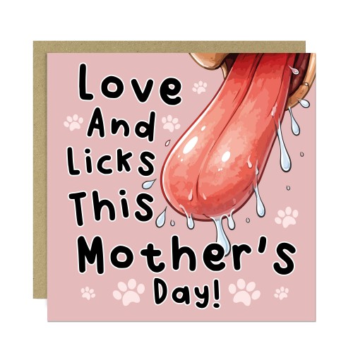 Funny Mothers Day Card From The Dog Amusing Mothers Day Dog Mum