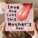 Funny Mothers Day Card From The Dog Amusing Mothers Day Dog Mum