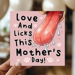 Funny Mothers Day Card From The Dog Amusing Mothers Day Dog Mum