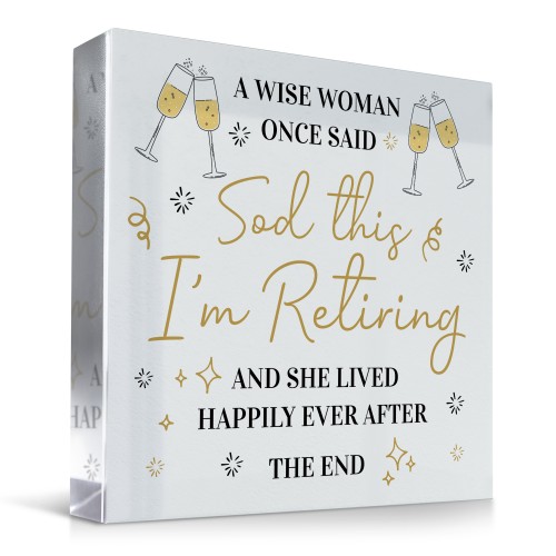 Funny Retirement Acrylic Block Plaque for Woman Happy Retirement Funny Retirement Acrylic Block Plaque for Woman Happy Retirement