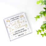 Funny Retirement Acrylic Block Plaque for Woman Happy Retirement Funny Retirement Acrylic Block Plaque for Woman Happy Retirement