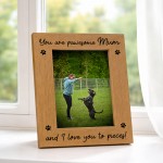 You Are Pawesome Mum Photo Frame Gift From Dog Mum Birthday Gift