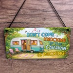 Funny Caravan Sign Dont Come Knocking If Caravan Is Rocking