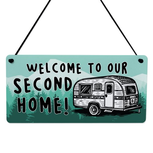 Novelty Caravan Sign Welcome To Our Second Home Plaque Caravan Novelty Caravan Sign Welcome To Our Second Home Plaque Caravan