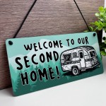 Novelty Caravan Sign Welcome To Our Second Home Plaque Caravan Novelty Caravan Sign Welcome To Our Second Home Plaque Caravan