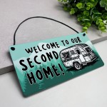 Novelty Caravan Sign Welcome To Our Second Home Plaque Caravan Novelty Caravan Sign Welcome To Our Second Home Plaque Caravan