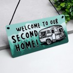 Novelty Caravan Sign Welcome To Our Second Home Plaque Caravan Novelty Caravan Sign Welcome To Our Second Home Plaque Caravan
