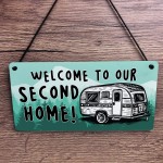 Novelty Caravan Sign Welcome To Our Second Home Plaque Caravan Novelty Caravan Sign Welcome To Our Second Home Plaque Caravan