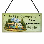 Happy Campers Sign For Caravan Let The Adventure Begin Humorous 