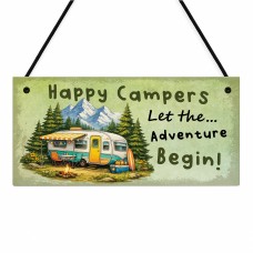Happy Campers Sign For Caravan Let The Adventure Begin Humorous 