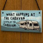 Funny Caravan Sign What Happens Stays At The Caravan Camper
